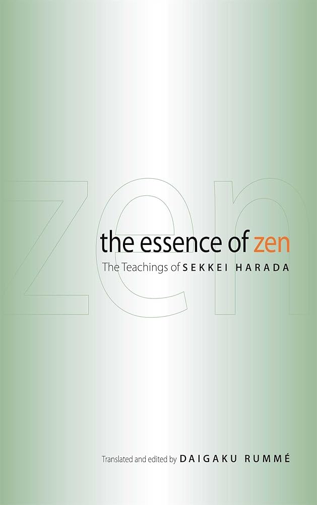 The Essence of Zen: The Teachings of Sekkei Harada cover image