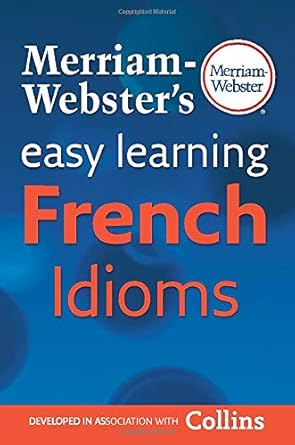 Merriam Websters Easy Learning French Idioms (French and English Edition) cover image