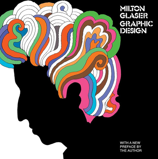 Milton Glaser: Graphic Design cover image