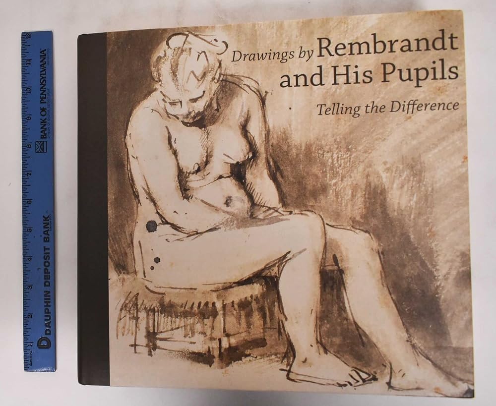 Drawings by Rembrandt and His Pupils: Telling the Difference cover image