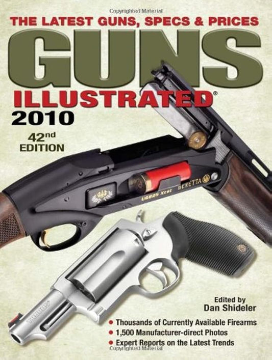 Guns Illustrated 2010: The Latest Guns, Specs & Prices cover image