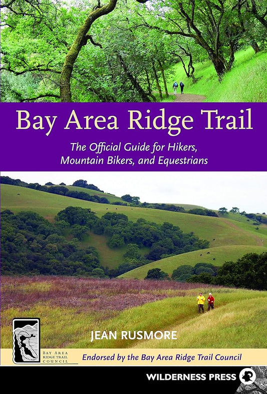 Bay Area Ridge Trail: The Official Guide for Hikers, Mountain Bikers and Equestrians cover image
