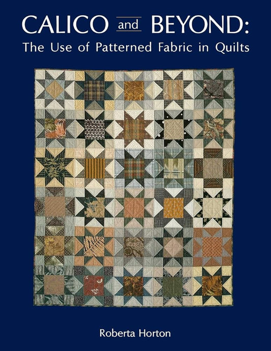 Calico and Beyond: The Use of Patterned Fabric in Quilts cover image