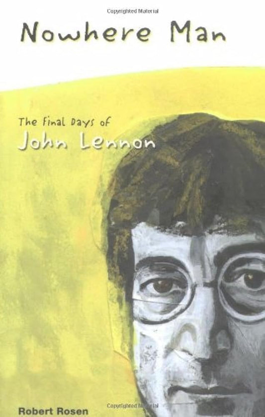 Nowhere Man: The Final Days of John Lennon cover image