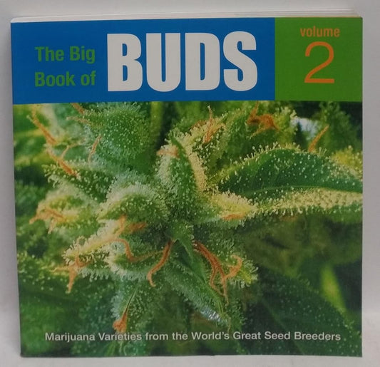 The Big Book of Buds: More Marijuana Varieties from the World's Great Seed Breeders (Big Book of Buds, 2) cover image