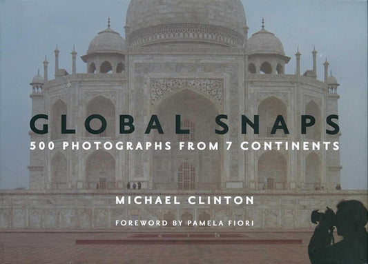 Global Snaps: 500 Photographs from 7 Continents cover image