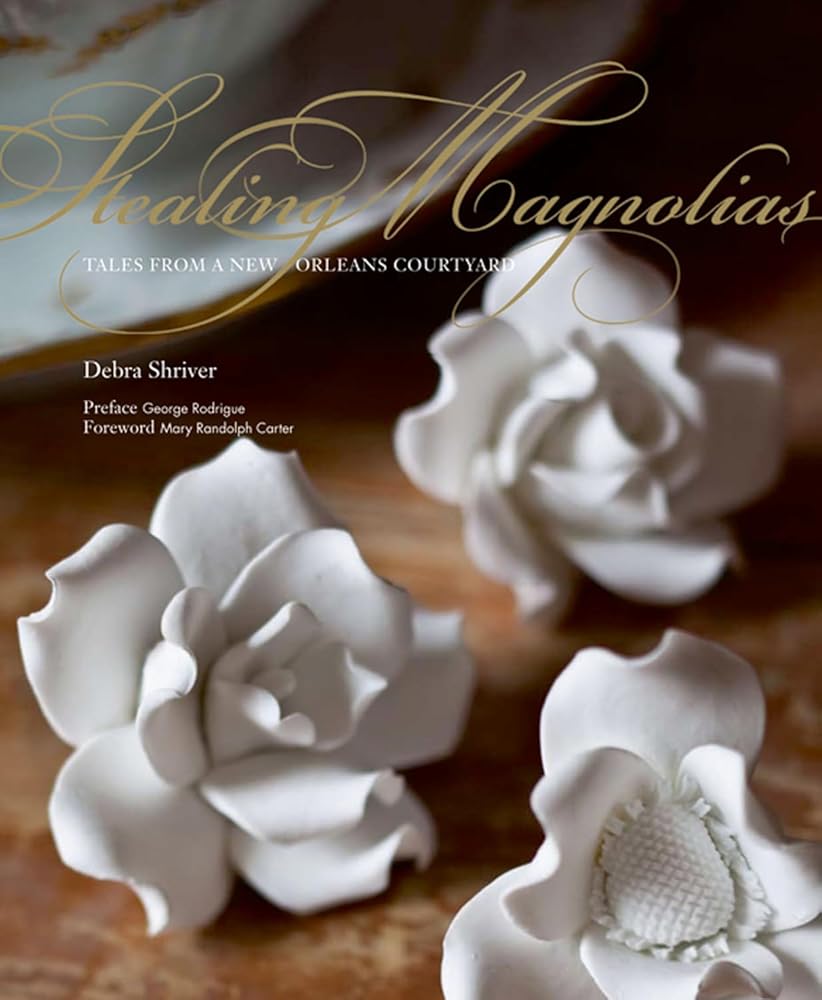 Stealing Magnolias: Tales from a New Orleans Courtyard cover image
