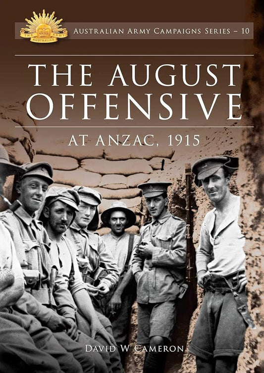 The August Offensive: At ANZAC, 1915 (Australian Army Campaigns) cover image