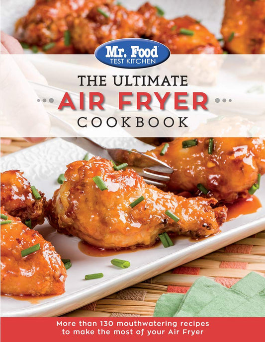 The Ultimate Air Fryer Cookbook: More Than 130 Mouthwatering Recipes to Make the Most of Your Air Fryer (5) (The Ultimate Cookbook Series) cover image