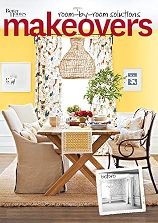 Makeovers: Room by Room Solutions (Better Homes and Gardens) (Better Homes and Gardens Home) cover image