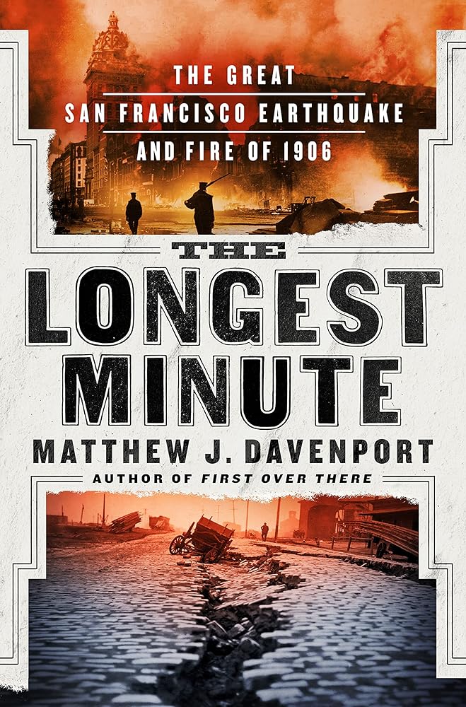The Longest Minute: The Great San Francisco Earthquake and Fire of 1906 cover image