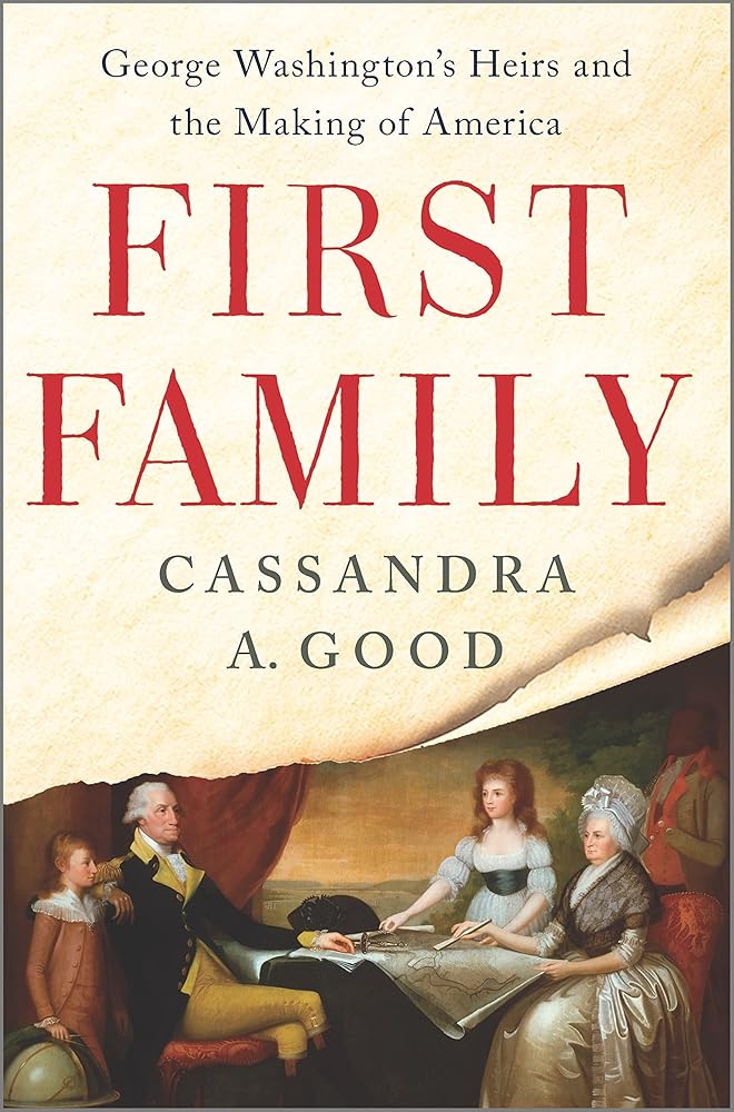 First Family: George Washington's Heirs and the Making of America cover image