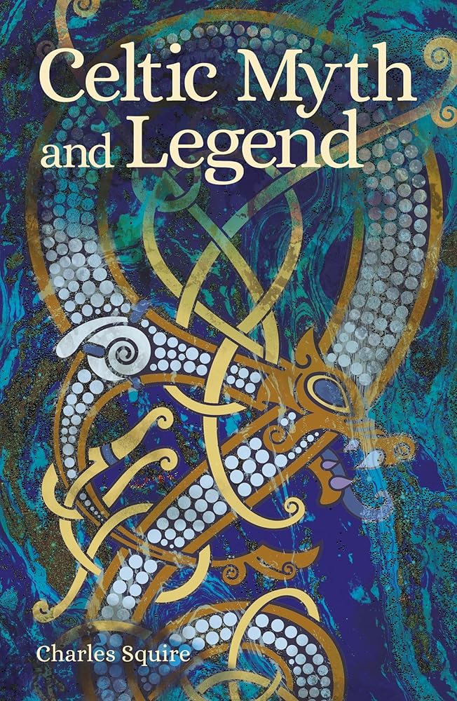 Celtic Myth and Legend (Arcturus Classic Myths and Legends) cover image