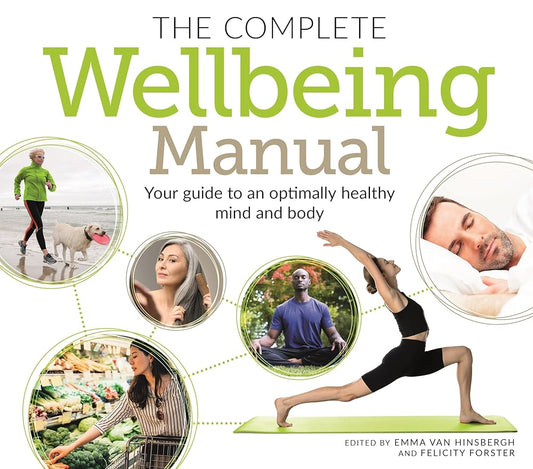The Complete Wellbeing Manual: Your Guide to an Optimally Healthy Mind and Body (Sirius Mind & Body) cover image
