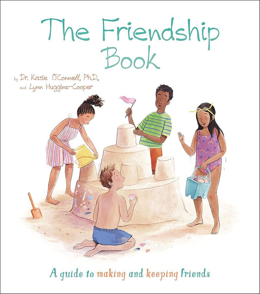 The Friendship Book: A Guide to Making and Keeping Friends (Thoughts and Feelings, 4) cover image