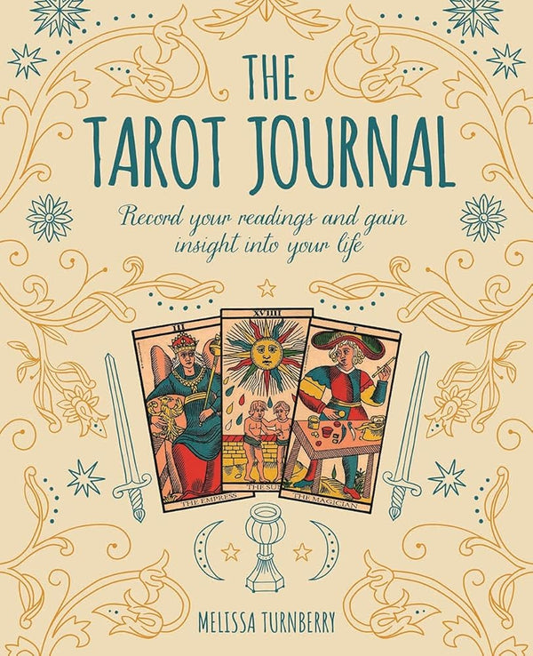 The Tarot Journal: Record Your Readings and Gain Insight into Your Life (Sirius Spirit Journals) cover image
