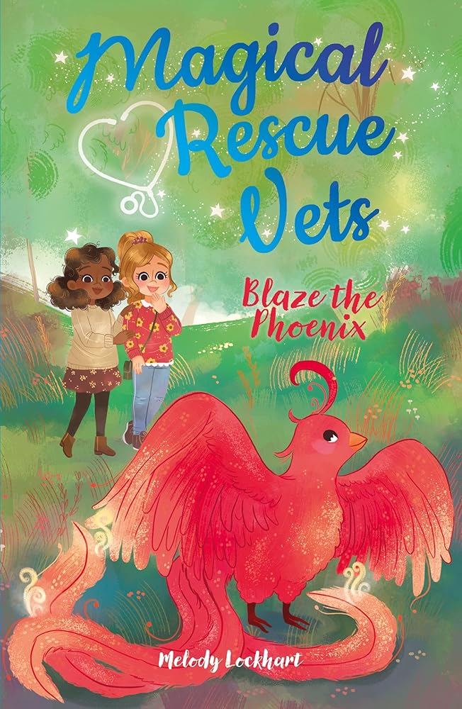 Magical Rescue Vets: Blaze the Phoenix cover image
