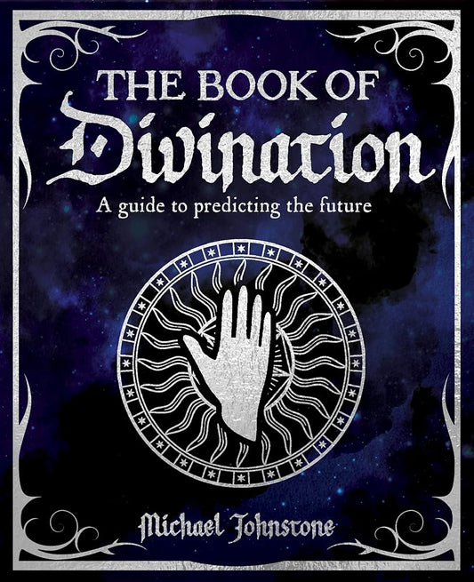 The Book of Divination: A Guide to Predicting the Future cover image