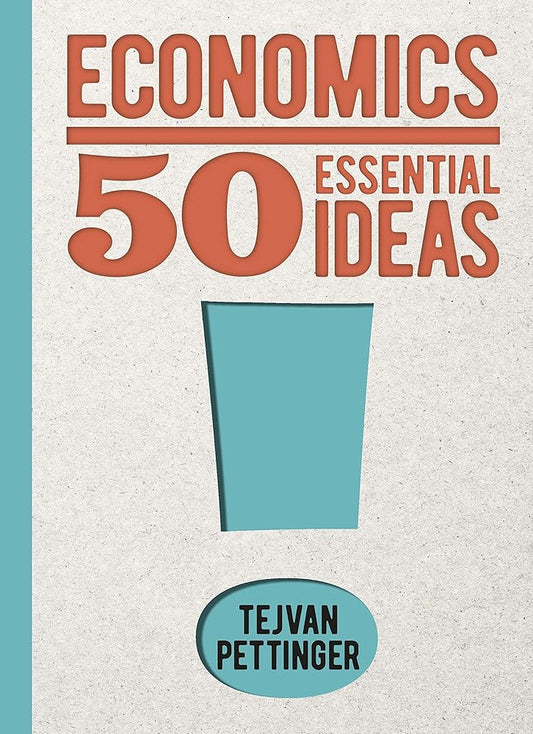 Economics: 50 Essential Ideas cover image