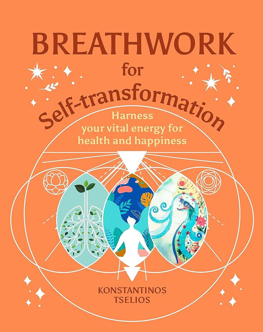 Breathwork for Self-Transformation: Harness Your Vital Energy for Health and Happiness (Your Powerful Potential) cover image