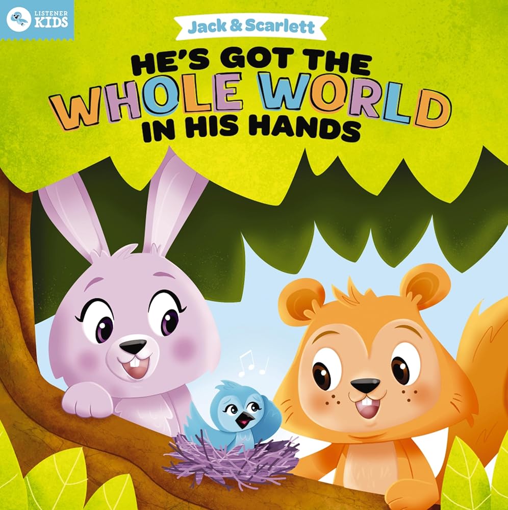 Jack and Scarlett: He's Got the Whole World in His Hands cover image