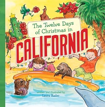 The Twelve Days of Christmas in California (The Twelve Days of Christmas in America) cover image