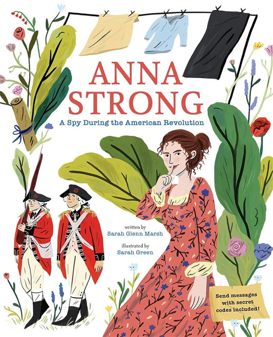 Anna Strong: A Spy During the American Revolution cover image