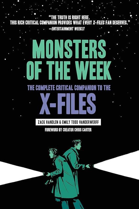Monsters of the Week: The Complete Critical Companion to The X-Files cover image