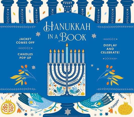 Hanukkah in a Book (UpLifting Editions): Jacket comes off. Candles pop up. Display and celebrate! cover image