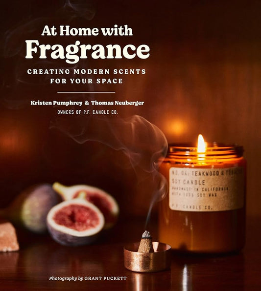 At Home with Fragrance: Creating Modern Scents for Your Space cover image
