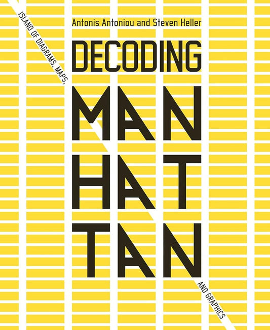 Decoding Manhattan: Island of Diagrams, Maps, and Graphics cover image