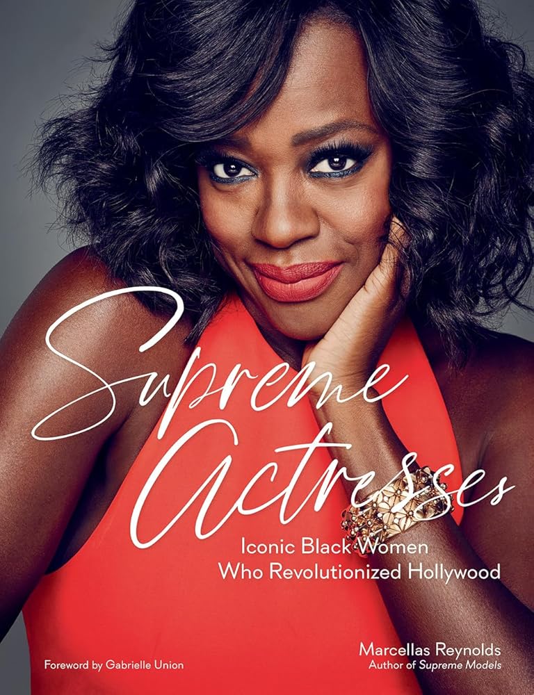 Supreme Actresses: Iconic Black Women Who Revolutionized Hollywood cover image