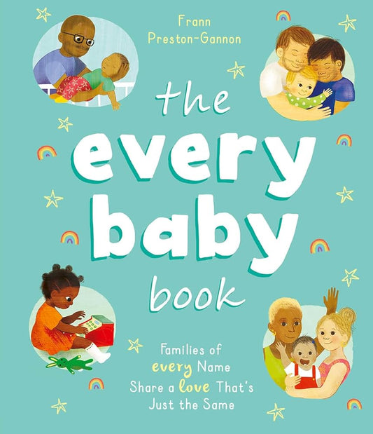 The Every Baby Book: Families of Every Name Share a Love That’s Just the Same cover image