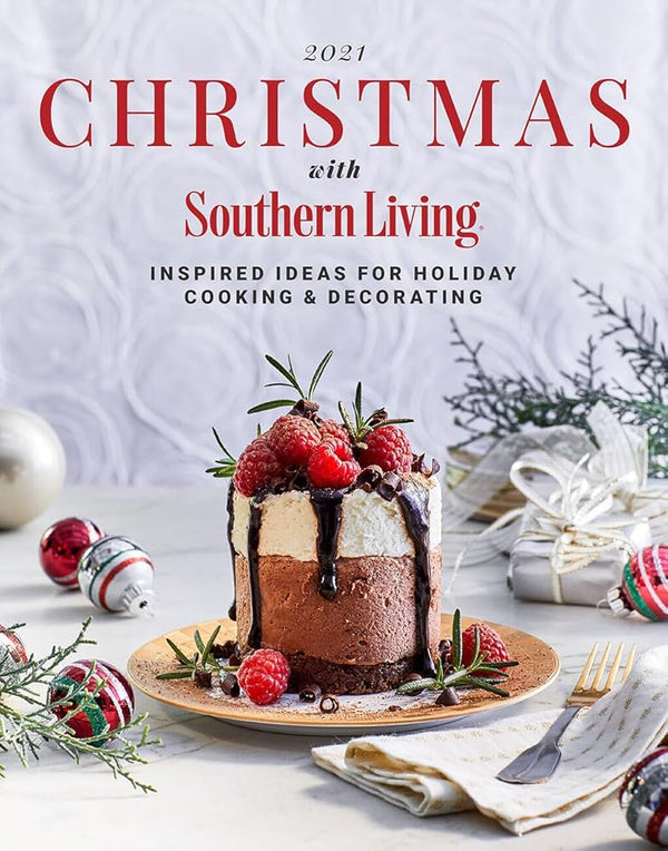 2021 Christmas with Southern Living: Inspired Ideas for Holiday Cooking & Decorating cover image