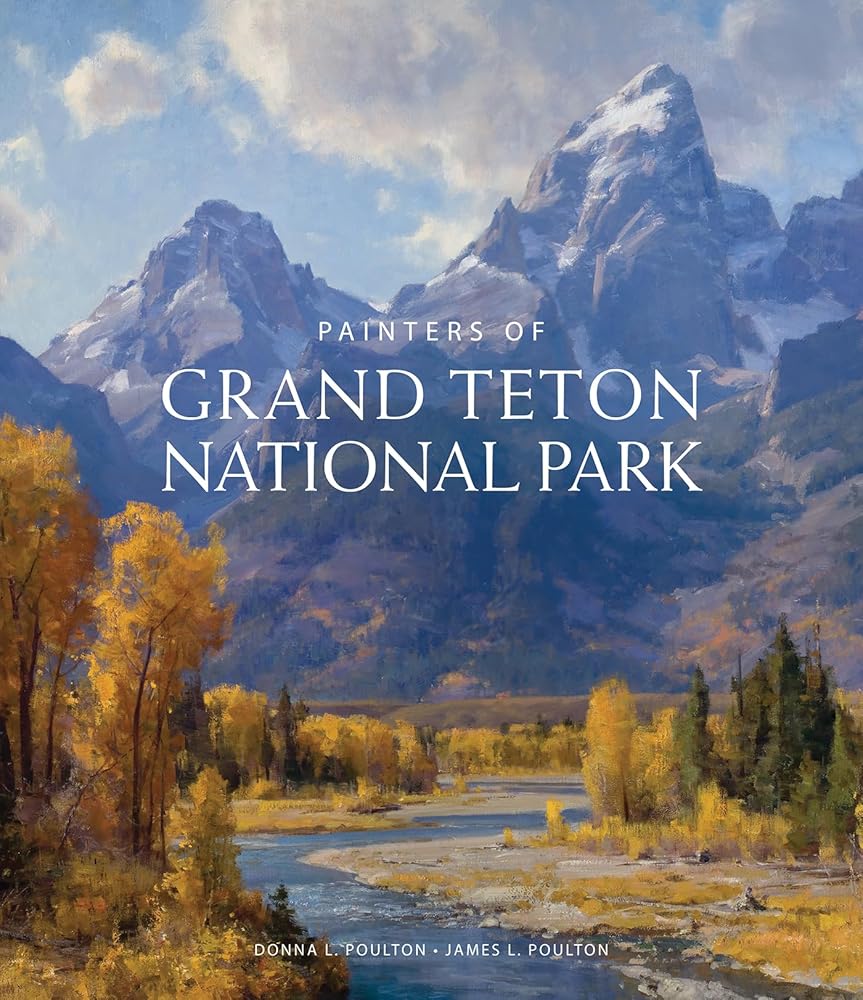 Painters of Grand Tetons National Park cover image