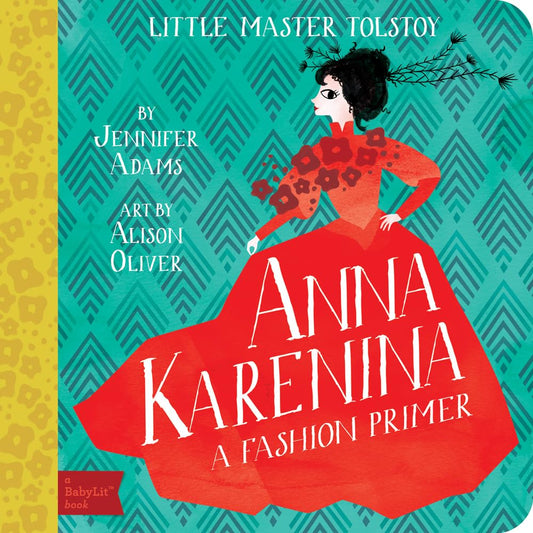 Anna Karenina: A BabyLitÂ® Fashion Primer cover image
