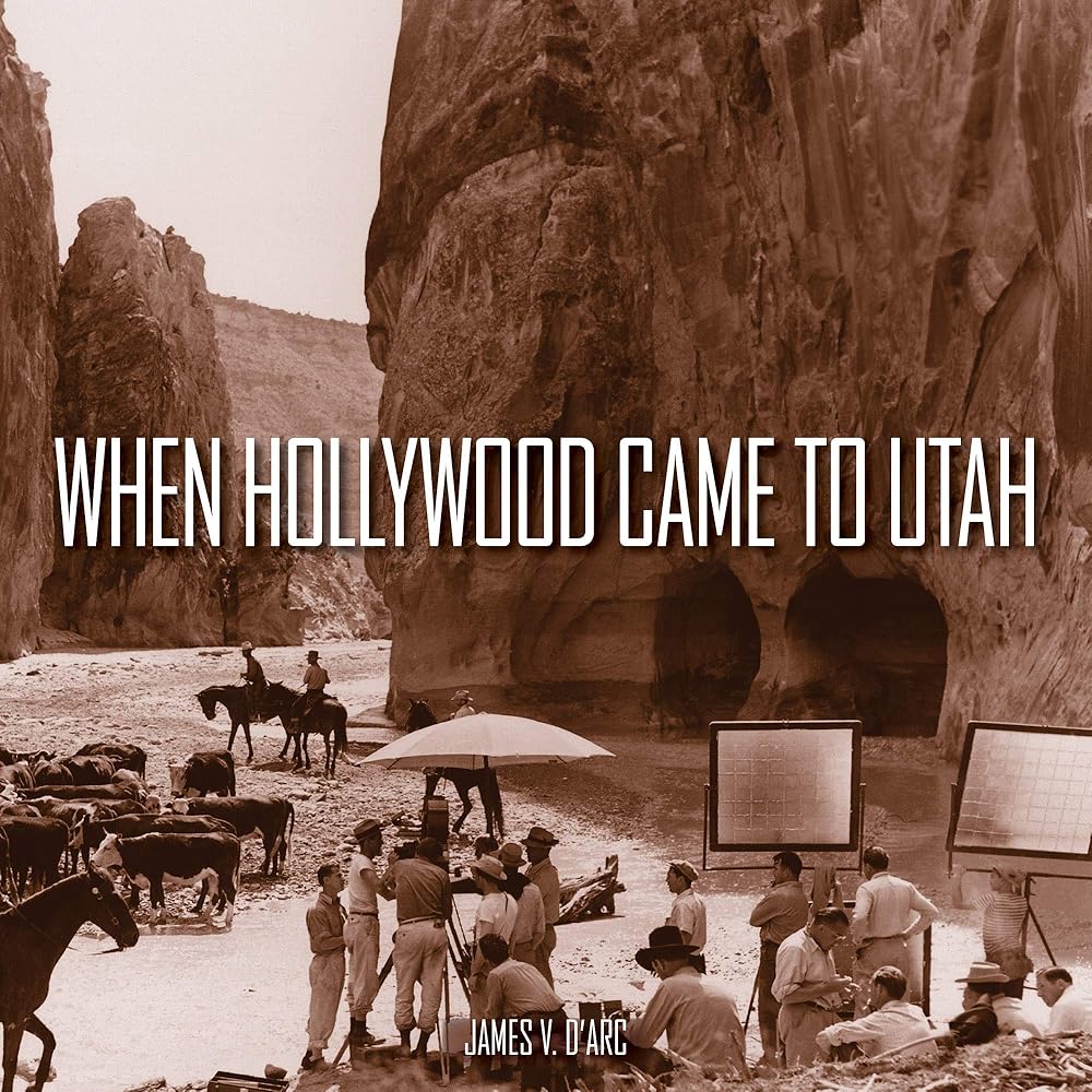 When Hollywood Came to Utah cover image