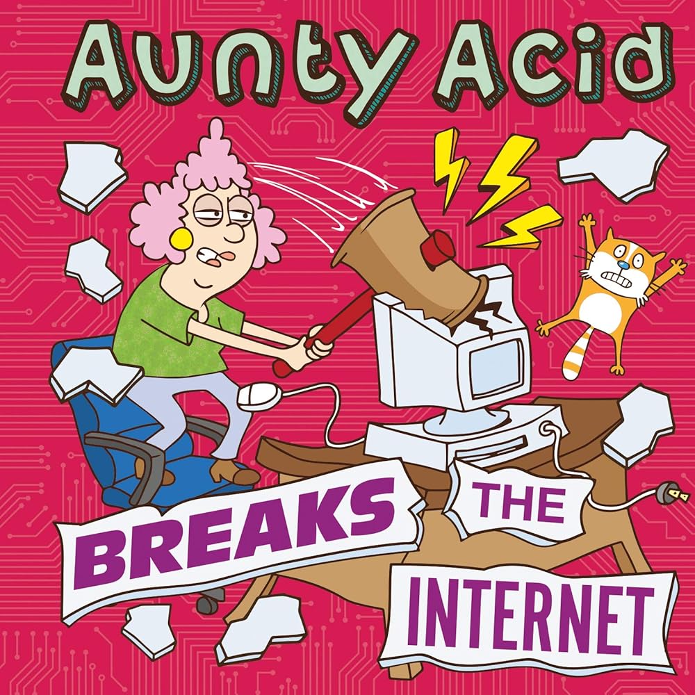 Aunty Acid Breaks the Internet cover image