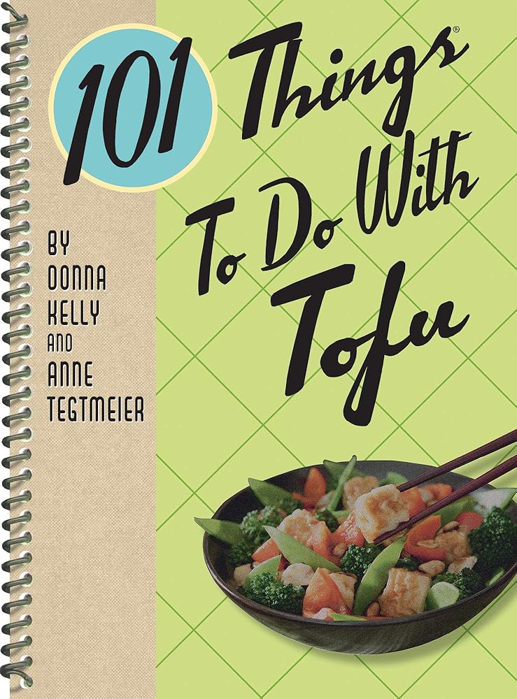101 Things to Do With Tofu, rerelease (101 Cookbooks) cover image