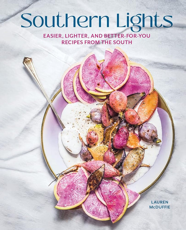 Southern Lights: Easier, Lighter, and Better-for-You Recipes from the South cover image