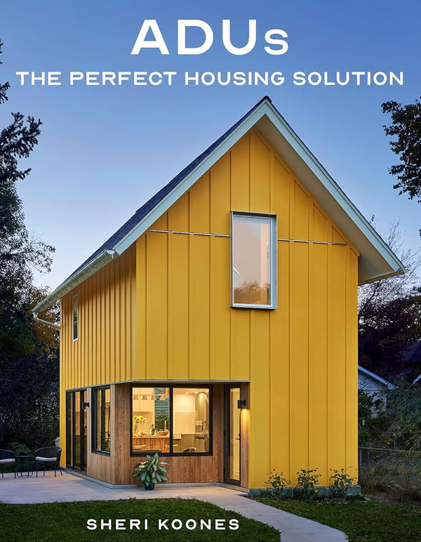 ADUs: The Perfect Housing Solution cover image