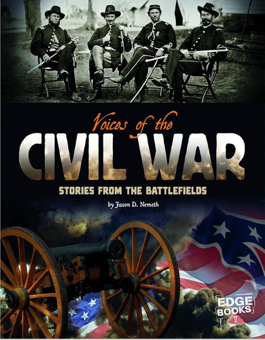 Voices of the Civil War; Stories from the Battlefields (Voices of War) cover image