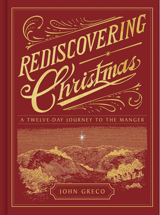 Rediscovering Christmas: A Twelve-Day Journey to the Manger cover image