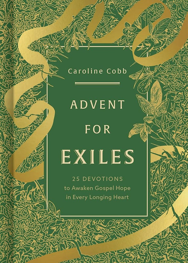 Advent for Exiles: 25 Devotions to Awaken Gospel Hope in Every Longing Heart cover image