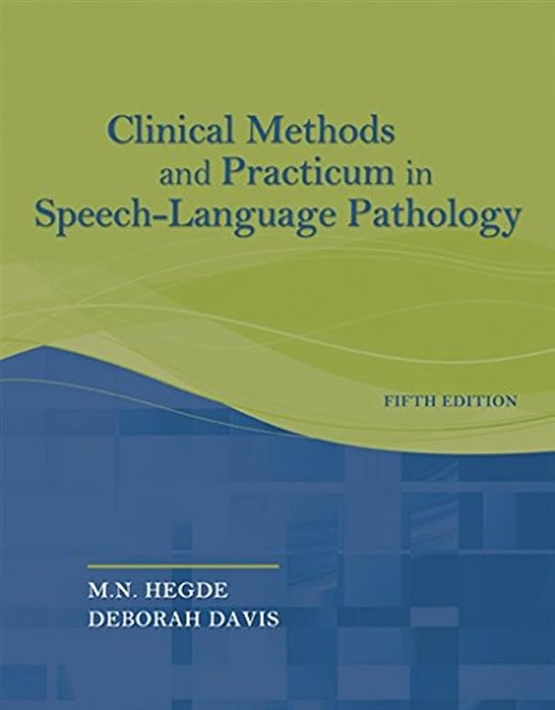 Clinical Methods and Practicum in Speech-Language Pathology cover image