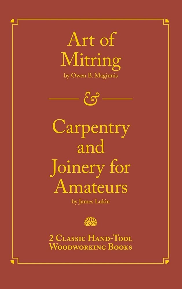 Art of Mitring/Carpentry and Joinery for Amateurs cover image