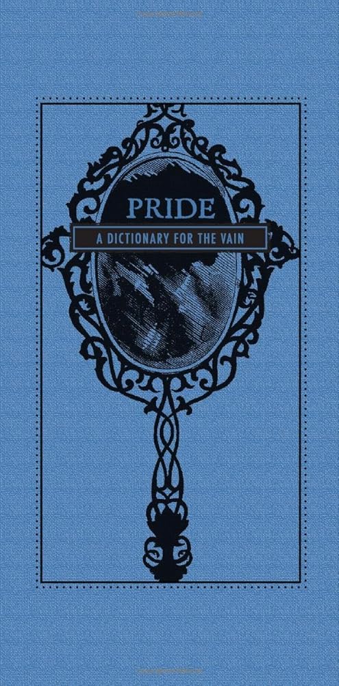 Pride: A Dictionary for the Vain cover image