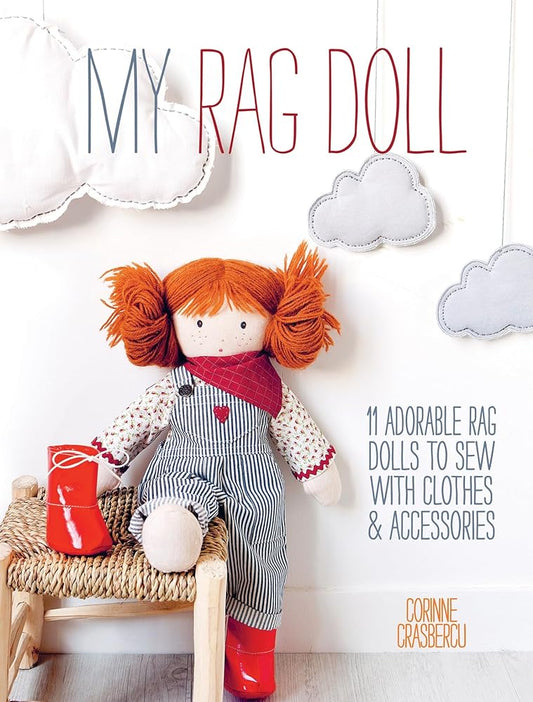 My Rag Doll: 11 adorable rag dolls to sew with clothes and accessories cover image