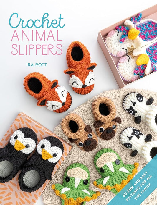 Crochet Animal Slippers: 60 fun and easy patterns for all the family (Crochet Animal, 2) cover image