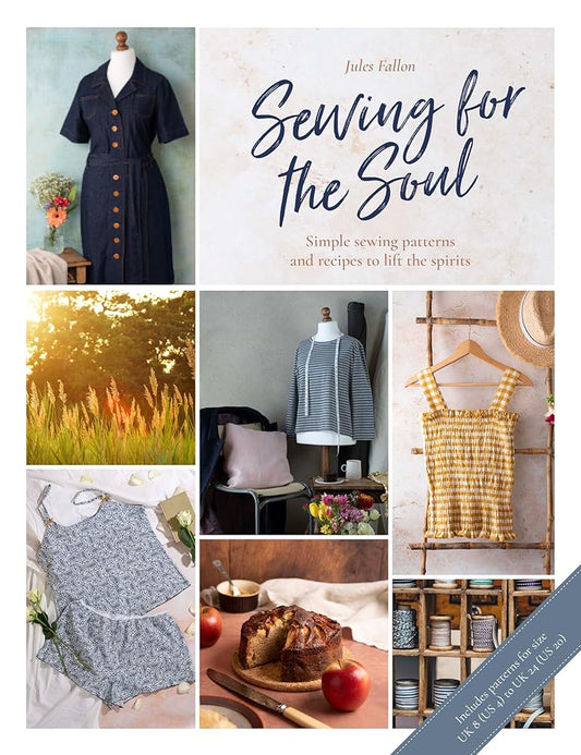 Sewing For The Soul: Simple sewing projects to lift the spirits cover image